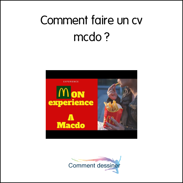 Comment faire un cv mcdo